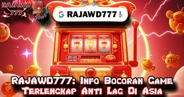 RAJAWD777: Info Bocoran Game Terlengkap Anti Lag Di Asia